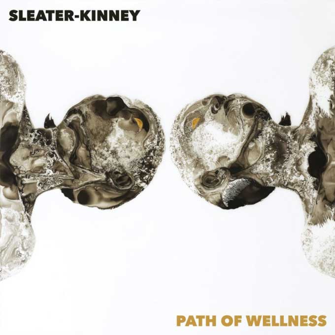 Sleater-Kinney en el sendero del bienestar