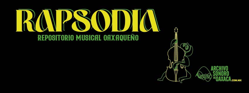 Un esfuerzo por preservar la memoria sonora de Oaxaca